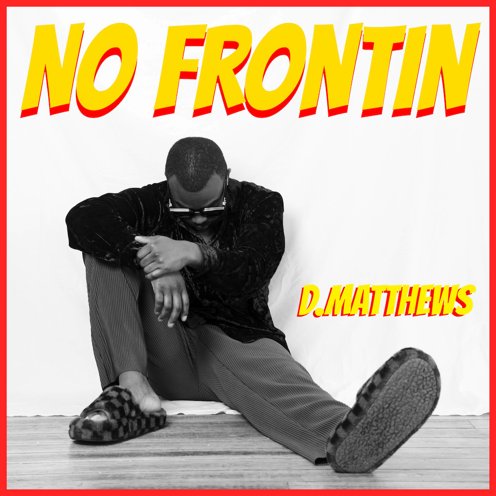 ”No Frontin” copy